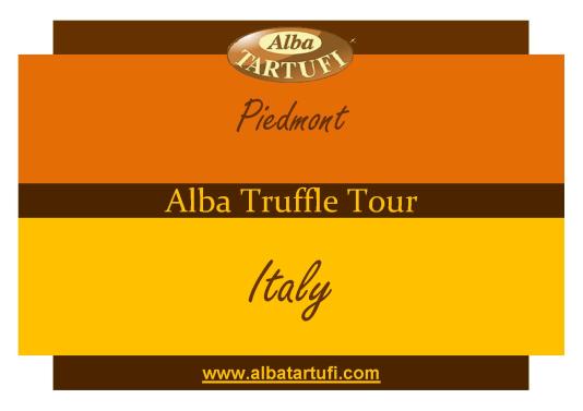 Tour AlbaTartufi (Piedmont / Italy);